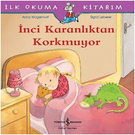İlk Okuma Kitabım - İnci Karanlıktan Korkmuyor-Korunaklı Poşetle