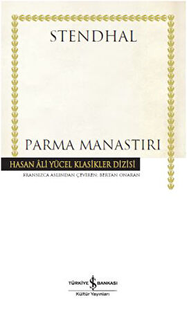 Parma Manastırı - Hasan Ali Yücel Klasikleri (Ciltli)-Korunaklı Poşetle