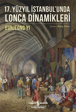 17. Yüzyıl İstanbul unda Lonca Dinamikleri-Korunaklı Poşetle