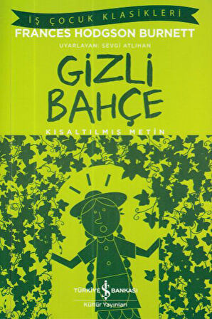İş Çocuk Klasikleri: Gizli Bahçe-Korunaklı Poşetle