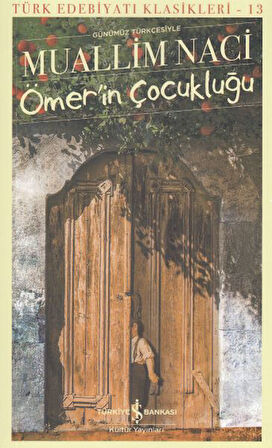 Ömerin Çocukluğu - Türk Edebiyatı Klasikleri-Korunaklı Poşetle