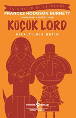 Küçük Lord (Kısaltılmış Metin)-Korunaklı Poşetle