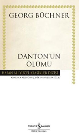 Dantonun Ölümü - Hasan Ali Yücel Klasikleri (Ciltli)-Korunaklı Poşetle