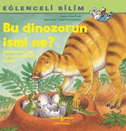 Bu Dinozorun İsmi Ne? - Eğlenceli Bilim-Korunaklı Poşetle