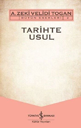Tarihte Usul - Bütün Eserleri 2-Korunaklı Poşetle