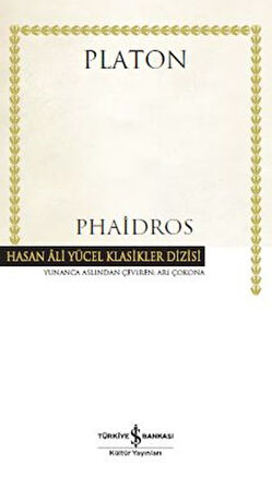 Phaidros - Hasan Ali Yücel Klasikleri (Ciltli)-Korunaklı Poşetle
