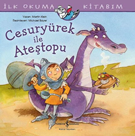 Cesuryürek ile Ateştopu - İlk Okuma Kitabım-Korunaklı Poşetle