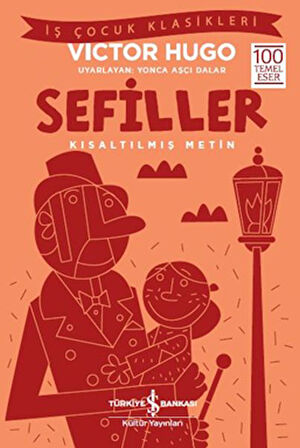 Sefiller - İş Çocuk Klasikleri - Kısaltılmış Metin-Korunaklı Poşetle