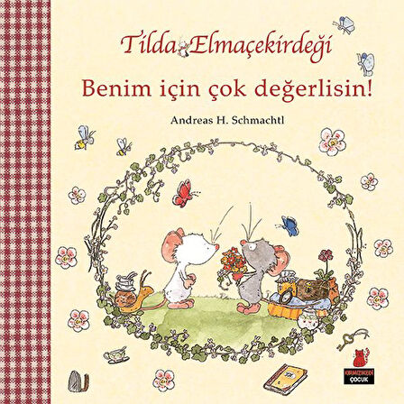 Tilda Elmaçekirdeği - Benim İçin Çok Değerlisin!-Korunaklı Poşetle