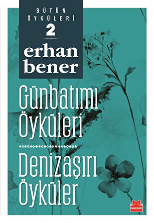 Günbatımı Öyküleri  Denizaşırı Öyküler Bütün Öyküleri 2-Korunaklı Poşetle