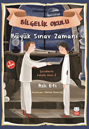 Çocuklarla Felsefe Dizisi 2 - Bilgelik Okulu Büyük Sınav Zamanı-Korunaklı Poşetle