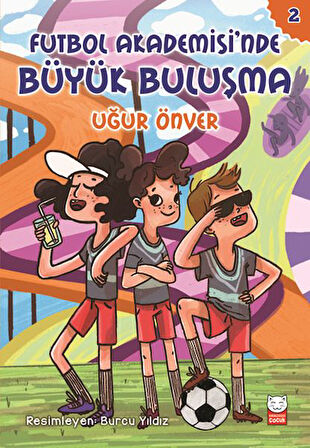 Futbol Akademesi nde Büyük Buluşma - Futbol Akademisi 2. Kitap-Korunaklı Poşetle