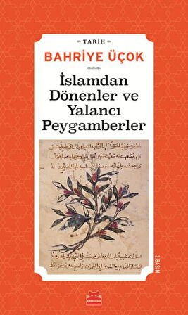 İslamdan Dönenler ve Yalancı Peygamberler - (Hicri 7. -11. Yıllar)-Korunaklı Poşetle