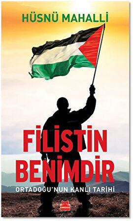 Filistin Benimdir - Ortadoğu'nun Kanlı Tarihi-Korunaklı Poşetle