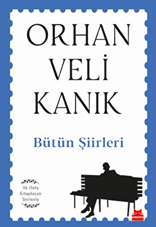 Bütün Şiirleri - İlk Defa Kitaplaşan Şiirlerle-Korunaklı Poşetle