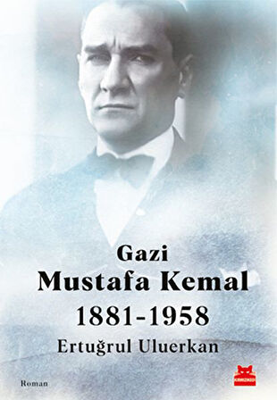 Gazi Mustafa Kemal 1881-1958-Korunaklı Poşetle