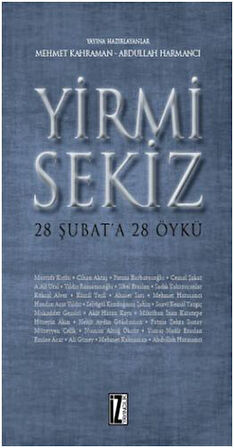 Yirmi Sekiz - 28 Şubat'a 28 Öykü-Korunaklı Poşetle