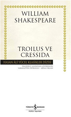 Troilus ve Cressida - Hasan Ali Yücel Klasikleri-Korunaklı Poşetle