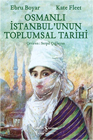 Osmanlı İstanbul'unun Toplumsal Tarihi-Korunaklı Poşetle