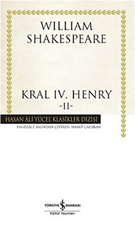 Kral IV.Henry -II - Hasan Ali Yücel Klasikleri-Korunaklı Poşetle