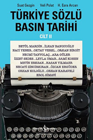 Türkiye Sözlü Basın Tarihi - Cilt 2-Korunaklı Poşetle