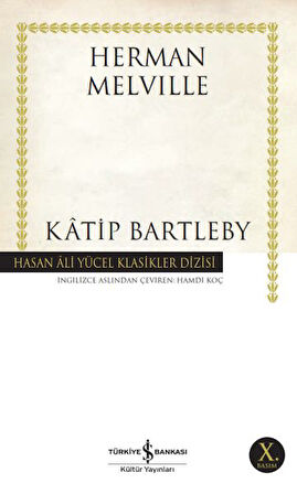 Katip Bartleby - Hasan Ali Yücel Klasikleri-Korunaklı Poşetle