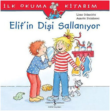 İlk Okuma Kitabım - Elif'in Dişi Sallanıyor-Korunaklı Poşetle