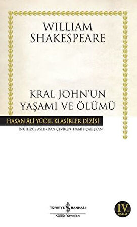 Kral John'un Yaşamı ve Ölümü - Hasan Ali Yücel Klasikleri-Korunaklı Poşetle