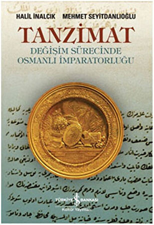 Tanzimat - Değişim Sürecinde Osmanlı İmparatorluğu-Korunaklı Poşetle