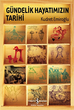 Gündelik Hayatımızın Tarihi (Ciltli)-Korunaklı Poşetle