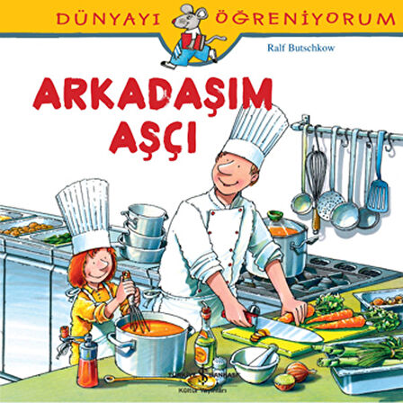 Dünyayı Öğreniyorum - Arkadaşım Aşçı-Korunaklı Poşetle