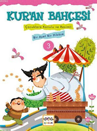 Kur'an Bahçesi 3  Çocuklara Konulu ve Resimli Bir Ayet Bir Hikaye-Korunaklı Poşetle