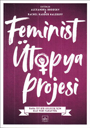 Feminist Ütopya Projesi-Korunaklı Poşetle
