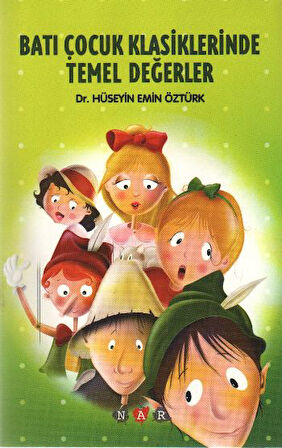 Batı Çocuk Klasiklerinde Temel Değerler-Korunaklı Poşetle