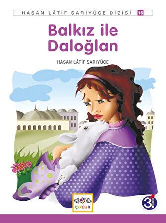 Balkız ile Daloğlan-Korunaklı Poşetle