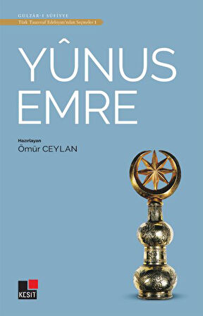 Yunus Emre - Türk Tasavvuf Edebiyatı'ndan Seçmeler 1-Korunaklı Poşetle