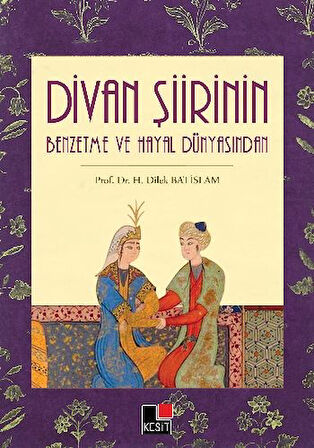 Divan Şiirinin Benzetme ve Hayal Dünyasından-Korunaklı Poşetle