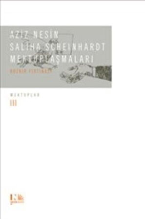 Aziz Nesin  Saliha Scheinhardt Mektuplaşmaları  Bozkır Fırtınası-Korunaklı Poşetle