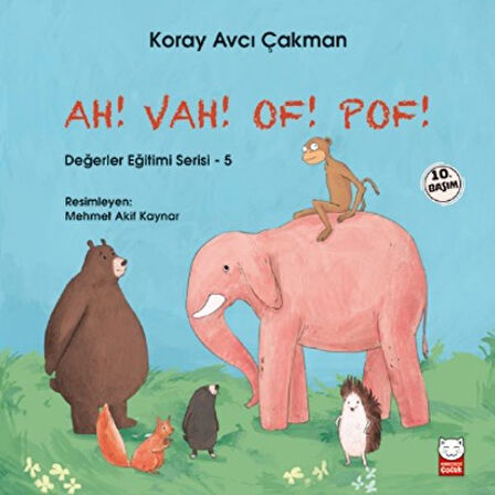 Değerler Eğitimi Serisi 5 - Ah! Vah! Of! Pof!-Korunaklı Poşetle