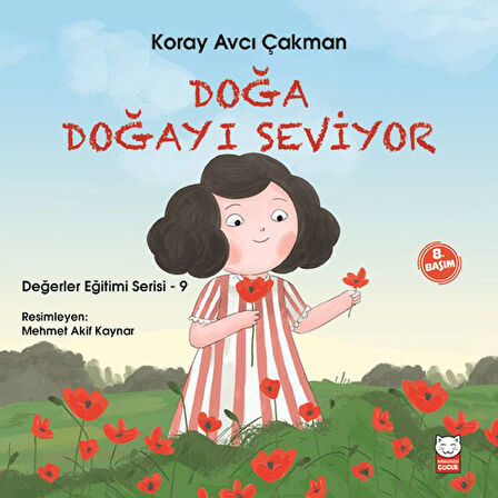 Değerler Eğitimi Serisi 9 - Doğa Doğayı Seviyor-Korunaklı Poşetle