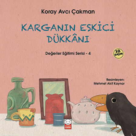 Değerler Eğitimi Serisi 4 - Karganın Eskici Dükkanı-Korunaklı Poşetle