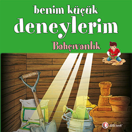 Benim Küçük Deneylerim - Bahçıvanlık-Korunaklı Poşetle
