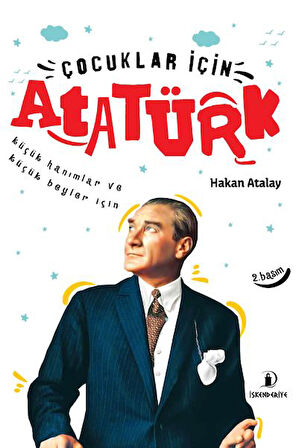 Çocuklar İçin Atatürk - Küçük Hanımlar ve Küçük Beyler İçin-Korunaklı Poşetle