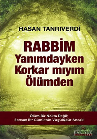 Rabbim Yanımdayken Korkar mıyım Ölümden-Korunaklı Poşetle