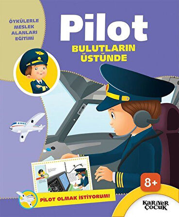 Pilot Bulutların Üstünde - Pilot Olmak İstiyorum!-Korunaklı Poşetle