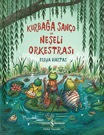Kurbağa Sanço ve Neşeli Orkestrası-Korunaklı Poşetle
