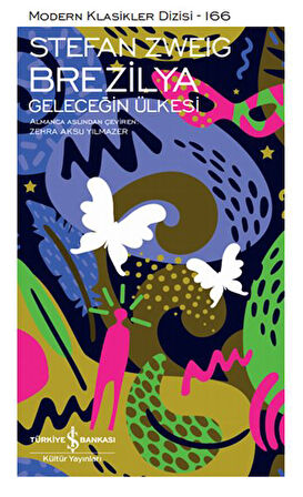 Brezilya - Geleceğin Ülkesi - Modern Klasikler Dizisi (Ciltli)-Korunaklı Poşetle