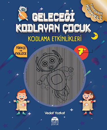 Geleceği Kodlayan Çocuk - Kodlama Etkinlikeri 7 Yaş-Korunaklı Poşetle