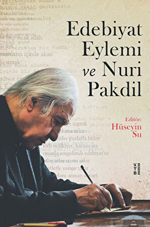 Edebiyat Eylemi ve Nuri Pakdil-Korunaklı Poşetle