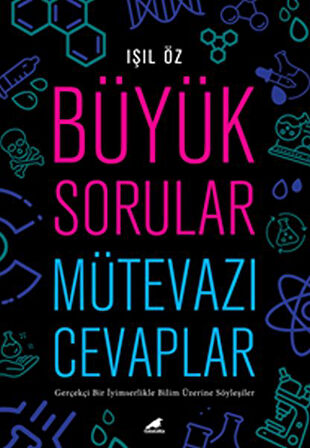 Büyük Sorular Mütevazı Cevaplar-Korunaklı Poşetle